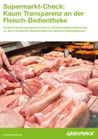 Greenpeace-Check zu Tierhaltungskennzeichnung an den Frischfleisch-Bedientheken