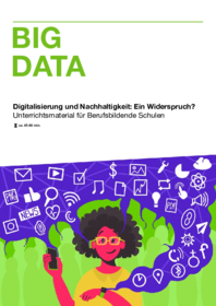 Digitalisierung und Nachhaltigkeit - BigData (berufsbildende Schule)