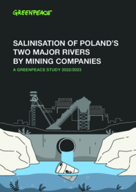 A Greenpeace study: Salinisation Of Poland's Two Major Rivers By Mining Companies