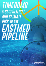 Klimagefahren und Kriegsrisiko durch EastMed-Pipeline – Report (engl.)