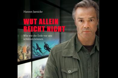 Hannes Jaenicke: Wut allein reicht nicht