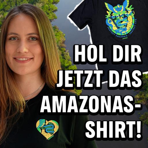 Zu sehen ist eine Person mit dem neuen Greenpeace Amazonas-Shirt und die Aufschrift "Hol dir jetzt das Amazonas-Shirt"
