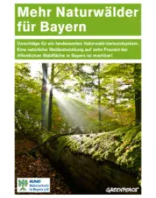Mehr Naturwälder für Bayern
