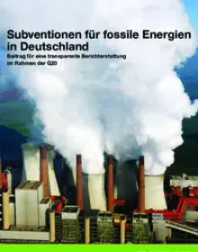 Studie: Subventionen für fossile Energien in Deutschland